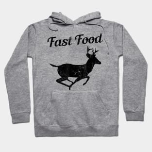 Fast Food Funny Hunting Deer Hoodie